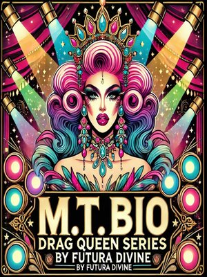 cover image of M.T. Bio Drag Queen Series